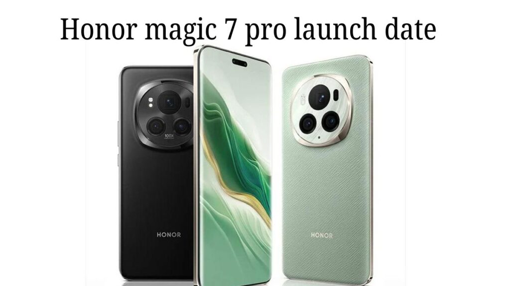 honor magic 7 pro launch date